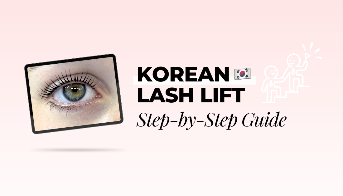 Korean Lash Lift Step-by-Step Guide for Pros