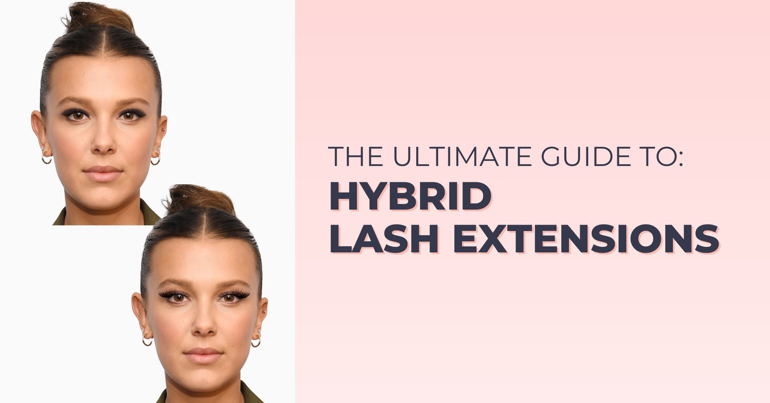 The Ultimate Guide To Hybrid Lash Extensions