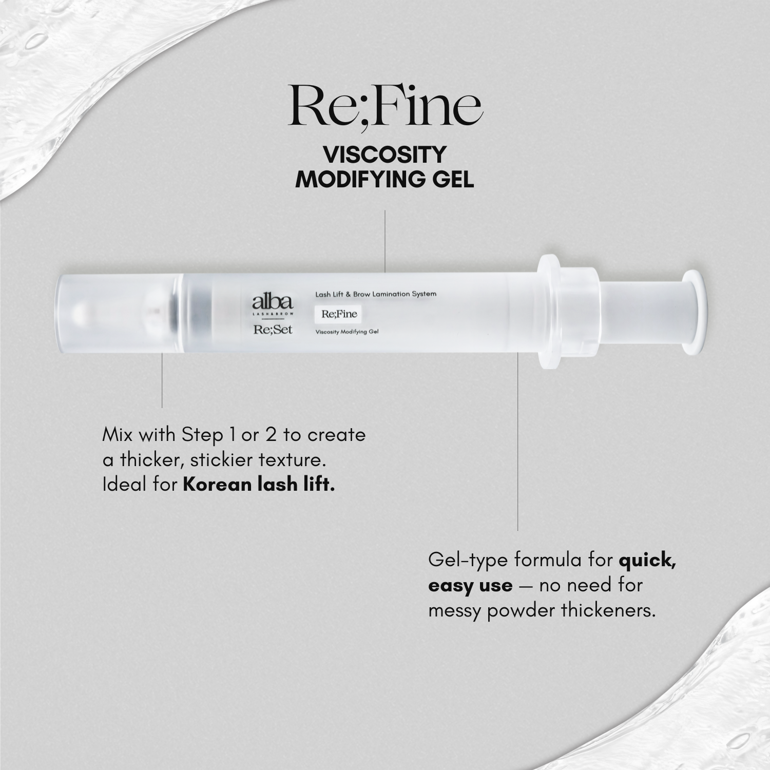 Re;Fine – Viscosity Modifying Gel | Alba